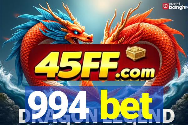 994 bet